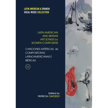 Anthology of Art Songs by Latin American & Iberian Women Composers V.2