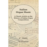 Italian Organ Music - A Classic Article on the History of Italian Organ Compositions