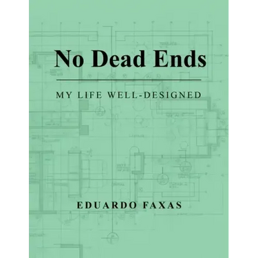 No Dead Ends: My Life Well-Designed