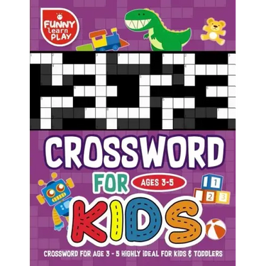 Crossword for age 3-5 highly ideal for kids & toddlers: Crossword Books for Kids Highly Ideal for Kids & Toddlers