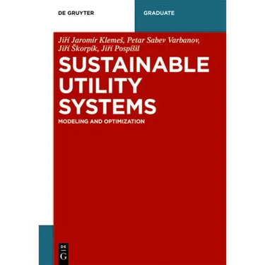 Sustainable Utility Systems: Modelling and Optimisation