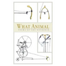 What Animal: Poems