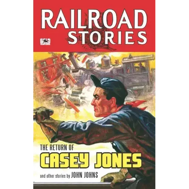Railroad Stories #7: The Return of Casey Jones