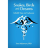 Snakes, Birds and Dreams: Göbekli Tepe and Caduceus