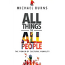 All Things to All People