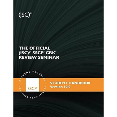 The Official (ISC)2 SSCP Review Seminar Student Manual v10