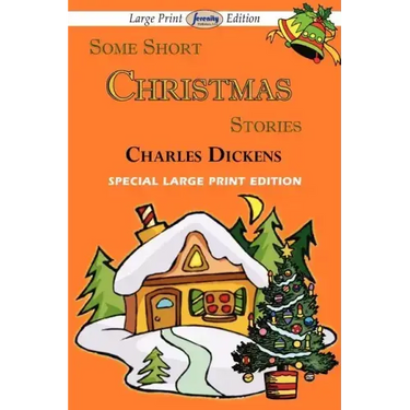 Some Short Christmas Stories (Large Print Edition)