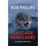 Cascade Renegades: A Luke McCain Novel
