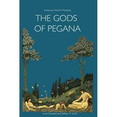 American Eldritch Presents: The Gods of Pegana
