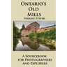 Ontario's Old Mills