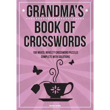 Grandma's Book Of Crosswords: 100 novelty crossword puzzles