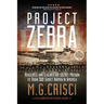 Project Zebra: Roosevelt and Stalin's Top-Secret Mission to Train 300 Soviet Airmen in America