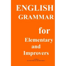 English Grammar for Elementary and improvers