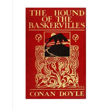 The Hound of the Baskervilles: Featuring the Detective Sherlock Holmes