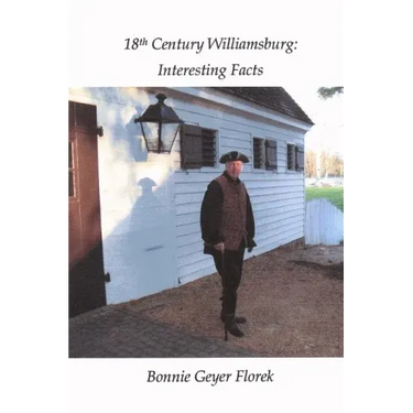 18th Century Williamsburg: Interesting Facts