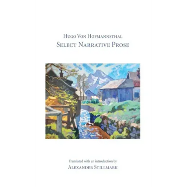 Hugo Von Hofmannsthal Select Narrative Prose
