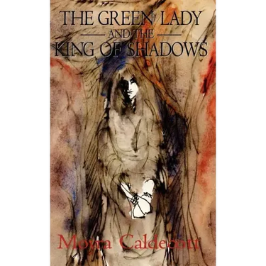 The Green Lady and the King of Shadows