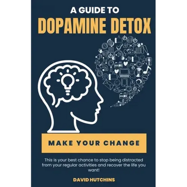 A Guide to Dopamine Detox