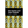 The Garies and Their Friends