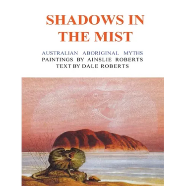 Shadows in the Mist: Australian Aboriginal Myths