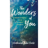 The Wonders of You: Understanding Your Unique Energy