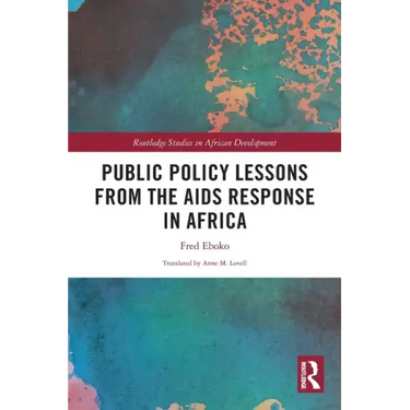 Public Policy Lessons from the AIDS Response in Africa