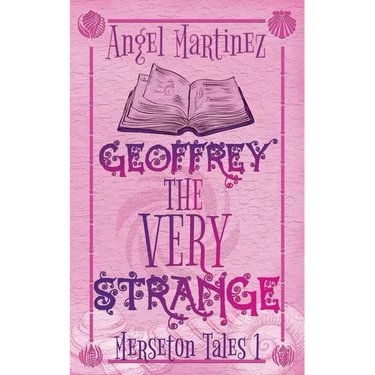 Geoffrey the Very Strange: A M/M Fantasy Romance