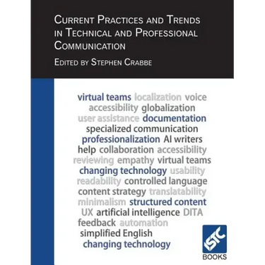 Current Practices and Trends in Technical and Professional Communication