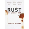 Rust: The Longest War