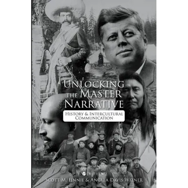 Unlocking the Master Narrative: History and Intercultural Communication