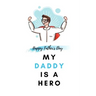 My Daddy Is a Hero: Father's Day Gift from kids Fill In The Blank Story Book Using Prompts
