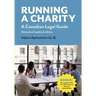 Running a Charity: A Canadian Legal Guide: Revised and updated edition