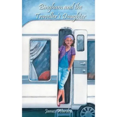 Bingham and the Traveller's Daughter