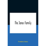 The Janes Family: A Genealogy And Brief History Of The Descendants Of William Janes, The Emigrant Ancestor Of 1637, With An Extended Not
