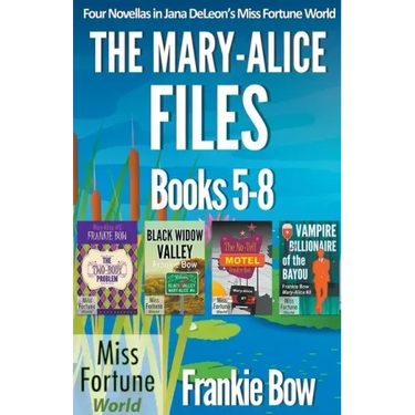 The Mary-Alice Files Books 5-8