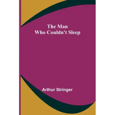 The Man Who Couldn't Sleep