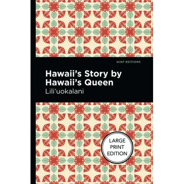 Hawaii's Story by Hawaii's Queen