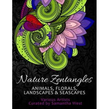 Nature Zentangles: Animals, Florals, Landscapes, and Seascapes: Coloring Books for Grown-Ups, Adult Relaxation
