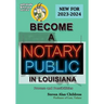 Become a Notary Public in Louisiana (New for 2023-2024): Process and Possibilities