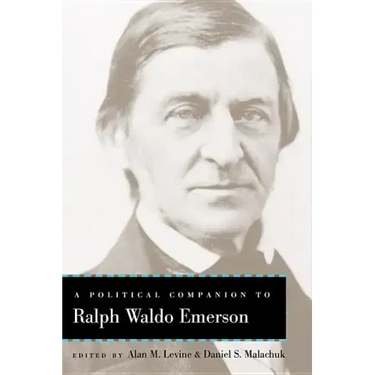 A Political Companion to Ralph Waldo Emerson
