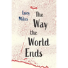 The Way the World Ends