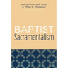 Baptist Sacramentalism