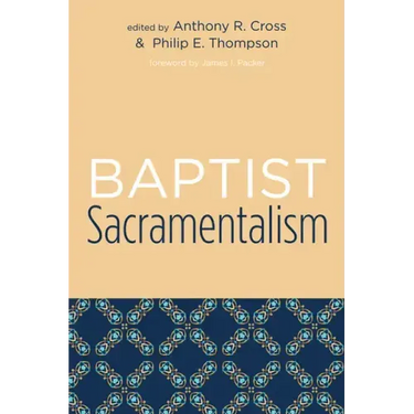 Baptist Sacramentalism