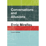 Conversations and Allusions: Enric Miralles