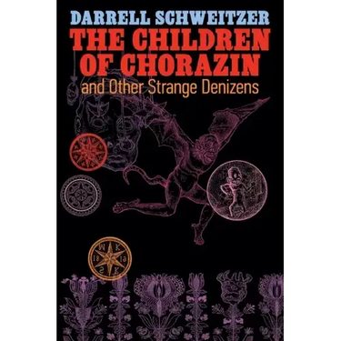 The Children of Chorazin and Other Strange Denizens