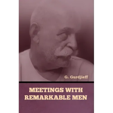 Meetings with Remarkable Men