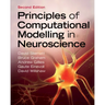 Principles of Computational Modelling in Neuroscience