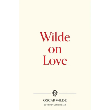 Wilde on Love