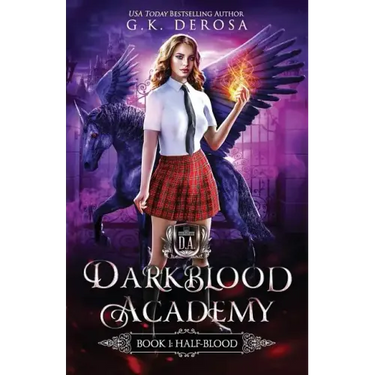 Darkblood Academy: Book One: Half-Blood