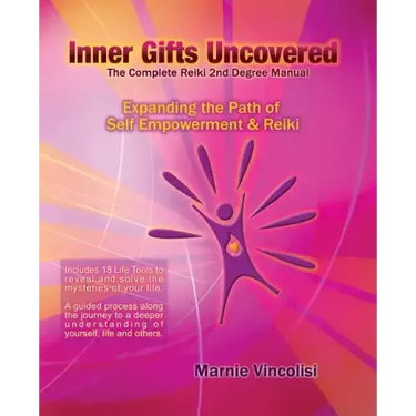 Inner Gifts Uncovered: Expanding the Path of Self Empowerment & Reiki